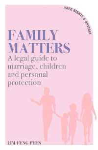 Family Matters : A Legal Guide to Marriage, Children and Personal Protection