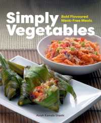 Simply Vegetables : Bold Flavoured Meat-Free Meals