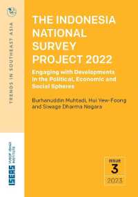 The Indonesia National Survey Project 2022 : Engaging with Developments in the Political, Economic and Social Spheres (Trends in Southeast Asia)