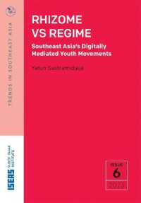Rhizome Vs Regime : Southeast Asia's Digitally Mediated Youth Movements (Trends in Southeast Asia)