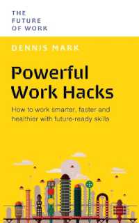 Powerful Work Hacks : How to Work Smarter, Faster and Healthier with Future-Ready Skills (Future of Work)