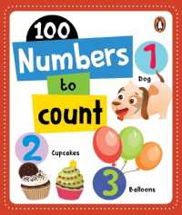 100 Numbers to Count : Board Book of Numbers 1 to 100 for Preschool Kids, Toddlers [Penguin Early Learning Series] （Board Book）