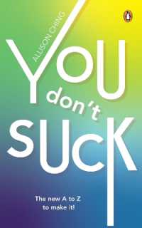 You Don't Suck : The New a to Z to Make It!