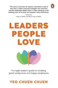 Leaders People Love : The Agile Leader's Guide to Creating Great Workplaces and Happy Employees