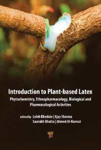 Introduction to Plant-Based Latex : Phytochemistry, Ethnopharmacology, Biological, and Pharmacological Activities