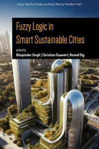 スマート持続可能都市におけるファジィ論理<br>Fuzzy Logic in Smart Sustainable Cities (Jenny Stanford Series on Fuzzy Theory Frontiers, Vol. 1)