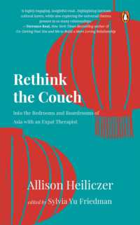 Rethink the Couch : Into the Bedrooms and Boardrooms of Asia with an Expat Therapist