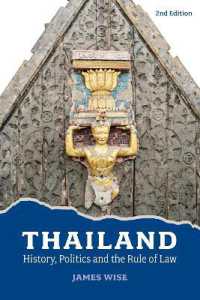 Thailand: History, Politics and the Rule of Law (2nd Edition) （2ND）