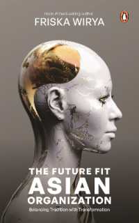 The Future Fit Asian Organization : A Leader's Guide to Balancing Tradition with Transformation