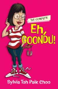 The Complete Eh, Goondu? : Humour writing from the Singlish Guru