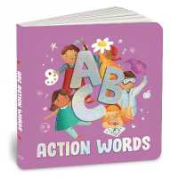 ABC Action Words : An Engaging Illustrated Board Book | a to Z Action Words and Sentences for Kids, Toddlers | Book for 3+ [Penguin Early Learning Series] （Board Book）