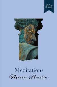 Select Classics : Meditations : (Original, Unabridged Classic, Premium Hardbound Collector's Edition, Ideal for Gifting)