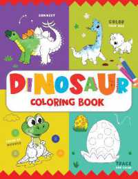 Dinosaur Coloring Book : Fun Dinosaur Coloring Activity Book for Kids | Includes Number Coloring, Dot-to-Dot, Tracing & Copy-Color Activities | Perfect for Preschool & Kindergarten Dino Lovers I Ages 3+ [Penguin Early Learning Series]