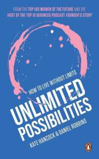 Unlimited Possibilities : How to Live without Limits