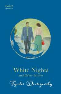 White Nights and Other Stories : Also Includes Notes from Underground and a Christmas Tree and a Wedding (Original, Unabridged Classic, Premium Hardbound Collector's Edition, Ideal for Gifting)