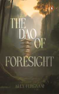 The Dao of Foresight