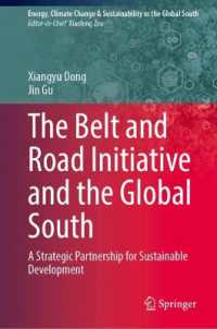 The Belt and Road Initiative and the Global South : A Strategic Partnership for Sustainable Development (Energy, Climate Change & Sustainability in the Global South)