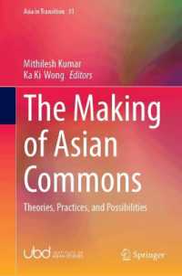 The Making of Asian Commons : Theories, Practices, and Possibilities (Asia in Transition)