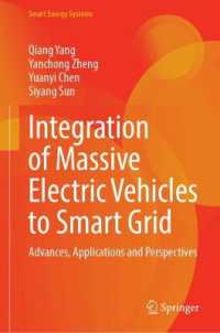 Integration of Massive Electric Vehicles to Smart Grid : Advances, Applications and Perspectives (Smart Energy Systems)