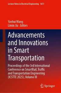 Advancements and Innovations in Smart Transportation : Proceedings of the 3rd International Conference on SmartRail, Traffic and Transportation Engineering (ICSTTE 2025), Volume III (Lecture Notes in Electrical Engineering)