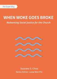 When Woke Goes Broke : Redeeming Social Justice for the Church (The Gospel Way)