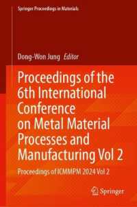 Proceedings of the 6th International Conference on Metal Material Processes and Manufacturing, Volume 2 : Proceedings of ICMMPM 2024, Volume 2 (Springer Proceedings in Materials)