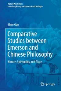 Comparative Studies between Emerson and Chinese Philosophy : Nature, Spirituality and Place (Nature Aesthetics: Interdisciplinary and Intercultural Dialogue)