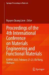 Proceedings of the 4th International Conference on Materials Engineering and Functional Materials : ICMFM 2025, February 21-23, Da Nang, Vietnam (Springer Proceedings in Materials)