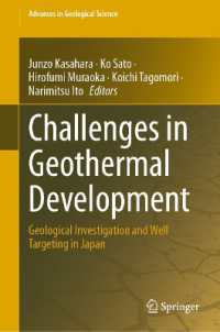 Challenges in Geothermal Development : Geological Investigation and Well Targeting in Japan (Advances in Geological Science)