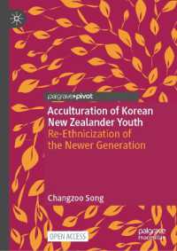 Acculturation of Korean New Zealander Youth : Re-Ethnicization of the Newer Generation