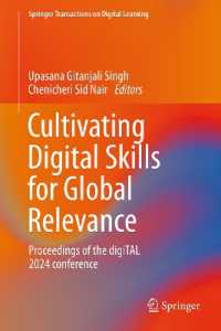 Cultivating Digital Skills for Global Relevance : Proceedings of the digiTAL 2024 conference (Springer Transactions on Digital Learning)