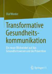 Transformative Gesundheitskommunikation : Ein neuer Blickwinkel auf das Gesundheitswesen und die Prävention