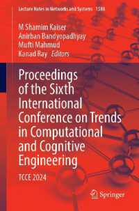 Proceedings of the Sixth International Conference on Trends in Computational and Cognitive Engineering : TCCE 2024 (Lecture Notes in Networks and Systems)