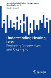 Understanding Hearing Loss : Exploring Perspectives and Strategies (Springerbriefs in Modern Perspectives on Disability Research)