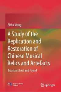 A Study of the Replication and Restoration of Chinese Musical Relics and Artefacts : Treasures Lost and Found