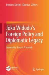 Joko Widodo's Foreign Policy and Diplomatic Legacy (Engaging Indonesia)