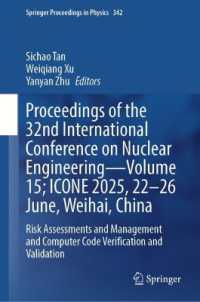 Proceedings of the 32nd International Conference on Nuclear Engineering—Volume 15; ICONE 2025, 22-26 June, Weihai, China : Risk Assessments and Management and Computer Code Verification and Validation (Springer Proceedings in Physics)