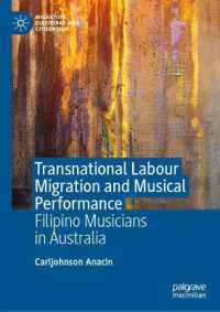 Transnational Labour Migration and Musical Performance : Filipino Musicians in Australia (Migration, Diasporas and Citizenship)