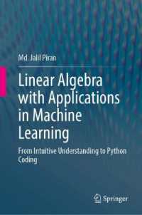 Linear Algebra with Applications in Machine Learning : From Intuitive Understanding to Python Coding