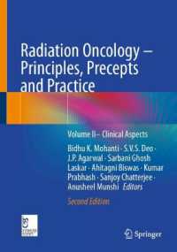 Radiation Oncology - Principles, Precepts and Practice : Volume II- Clinical Aspects （2ND）