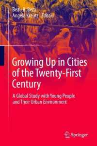 Growing Up in Cities of the Twenty-First Century : A Global Study with Young People and Their Urban Environment