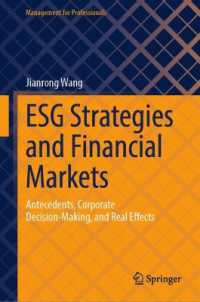 ESG Strategies and Financial Markets : Antecedents, Corporate Decision-Making, and Real Effects (Management for Professionals)