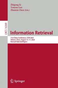 Information Retrieval : 31st China Conference, CCIR 2025, Shihezi, China, August 15-17, 2025, Revised Selected Papers (Lecture Notes in Computer Science)