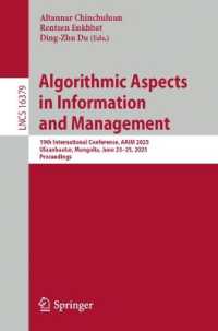 Algorithmic Aspects in Information and Management : 19th International Conference, AAIM 2025, Ulaanbaatar, Mongolia, June 23-25, 2025, Proceedings (Lecture Notes in Computer Science)