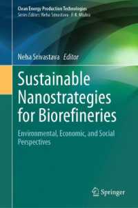 Sustainable Nanostrategies for Biorefineries : Environmental, Economic, and Social Perspectives (Clean Energy Production Technologies)