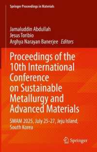 Proceedings of the 10th International Conference on Sustainable Metallurgy and Advanced Materials : SMAM 2025, July 25-27, Jeju Island, South Korea (Springer Proceedings in Materials)