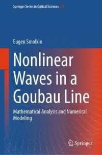 Nonlinear Waves in a Goubau Line : Mathematical Analysis and Numerical Modeling (Springer Series in Optical Sciences)