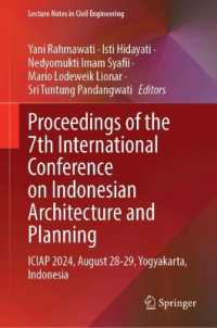 Proceedings of the 7th International Conference on Indonesian Architecture and Planning : ICIAP 2024, August 28-29, Yogyakarta, Indonesia (Lecture Notes in Civil Engineering)