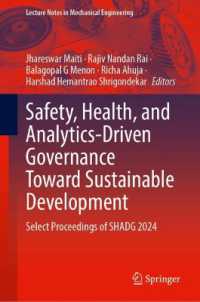 Safety, Health, and Analytics-Driven Governance toward Sustainable Development : Select Proceedings of SHADG 2024 (Lecture Notes in Mechanical Engineering)