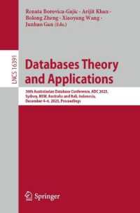 Databases Theory and Applications : 36th Australasian Database Conference, ADC 2025, Sydney, NSW, Australia and Bali, Indonesia, December 4-6, 2025, Proceedings (Lecture Notes in Computer Science)